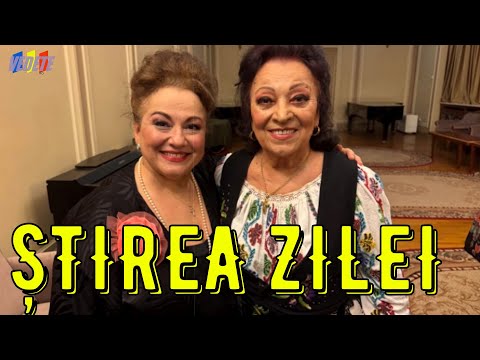 ȘTIREA ZILEI DESPRE Maria Ciobanu și Leontina Văduva