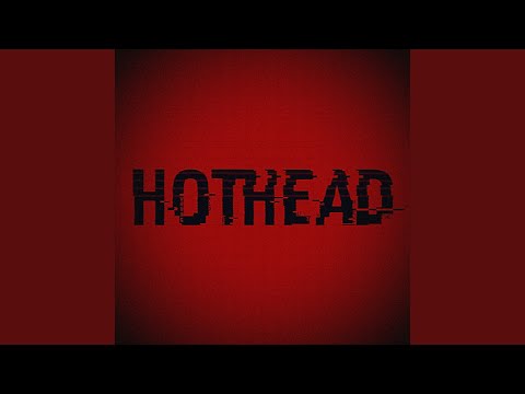 HOTHEAD