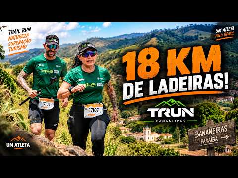 TRUN BANANEIRAS: 18 KM DE MUITA LADEIRA E PAISAGENS INCRÍVEIS | Nossa Experiência na Paraíba