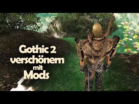 Tutorial: Gothic 2 massiv verschönern mit diesen Mods