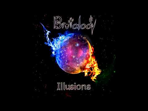 Brutalody- Illusions