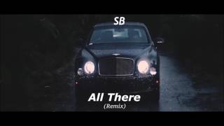 SB - All There (Remix) (Audio)