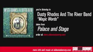 Dusty Rhodes and the River Band - Magic Words
