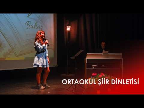 Ortaokul Şiir Dinletisi | Özel Çağdaş Okulları