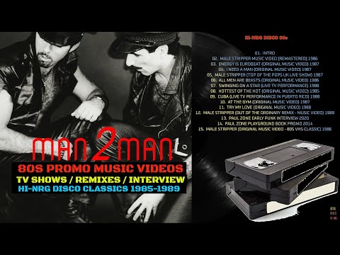 MAN 2 MAN 💪🏼🔥🤟🏼 80S PROMO 🎬📼 MUSIC VIDEOS, TV SHOWS, REMIXES, INTERVIEWS 1985-1989 Hi-NRG DISCO '80s