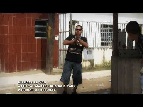 MC MARCELINHO DO BITARU - EU VOU (CLIP OFFICIAL FULL HD BY RODJHAY)