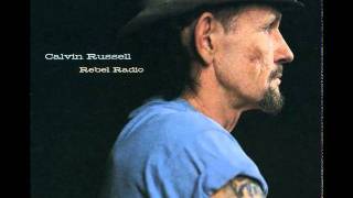 Calvin Russell - Freight Train Blues