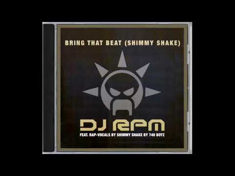 DJ RPM ‎- Bring That Beat (Shimmy Shake) (2001)
