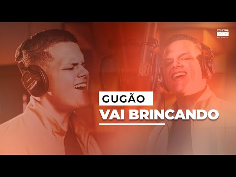 Gugão - Vai Brincando (Clipe Oficial)