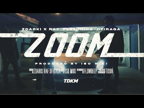 ZDARKI X RAF - Zoom feat. Ofiraga (Official Video)