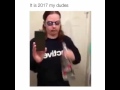 It Is 2017 My Dudes