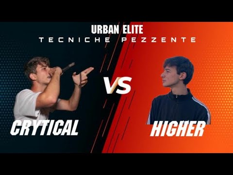 Crytical vs Higher - Tecniche Pezzente ( Quarti di finale )