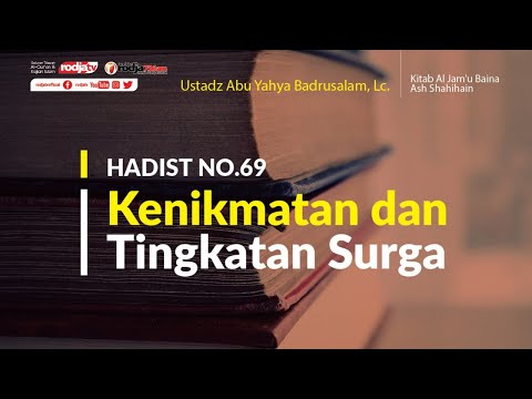 Kajian kitab: Al Jam'u Baina Ash Shahihain Hadist No.69 l Ustadz Abu Yahya Badru Salam, Lc
