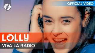 Lolly - Viva LA Radio (Official Video)