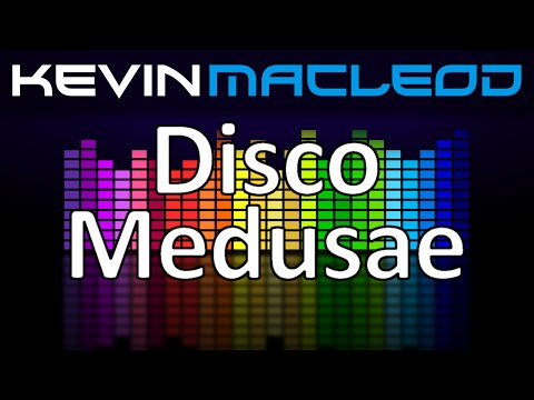 Kevin MacLeod: Disco Medusae