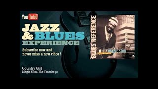 Magic Slim, The Teardrops - Country Girl - JazzAndBluesExperience