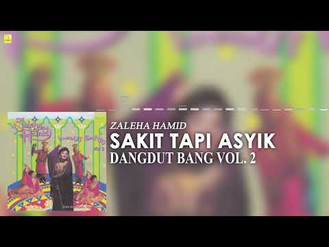 Zaleha Hamid - Sakit Tapi Asyik (Official Audio)
