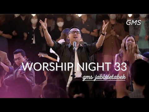 WORSHIP NIGHT 33 2023 - GMS JABODETABEK