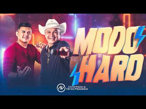 Música Nova 2023: Modo Hard - Anderson e o Vei da Pisadinha