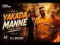 YAKADA MANNE Fill T Official Lyrics Video By N L Beatsz
