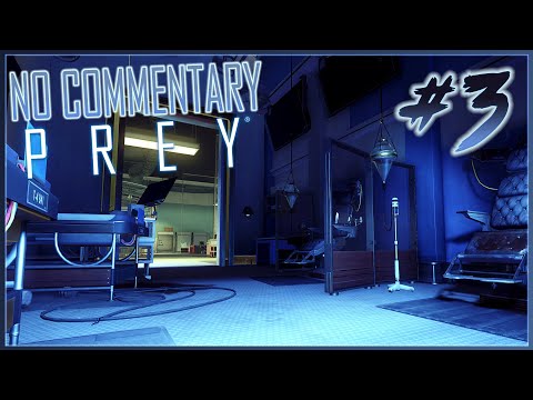 Prey (2017) - Walkthrough [No Commentary] - Part 3