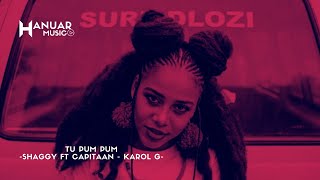 Tu Pum Pum - Shaggy Ft Capitaan    Karol G