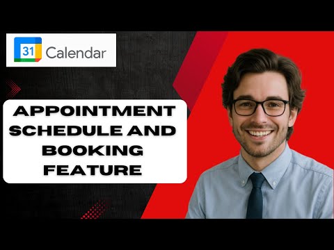 How to Use the Google Calendar Appointment Schedule and Booking Feature (full guide)