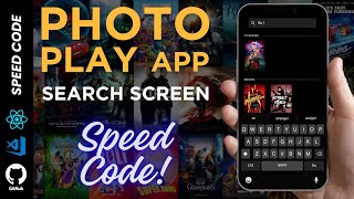 React Native Search Screen: Speed Coding the Photo Play App!