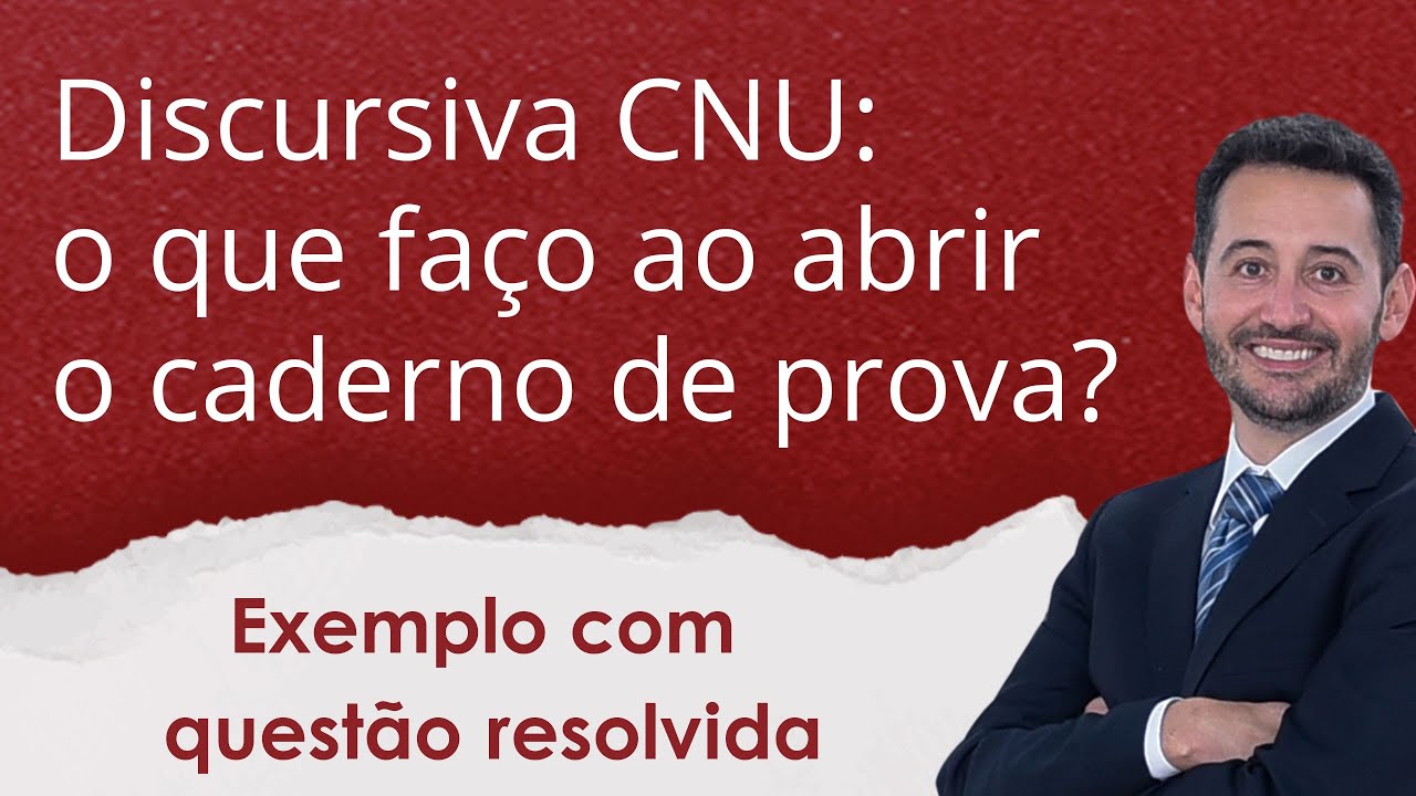 Concurso CNU Cesgranrio - Discursiva Blocos 1 a 7 - Questão resolvida e roteiro para a prova