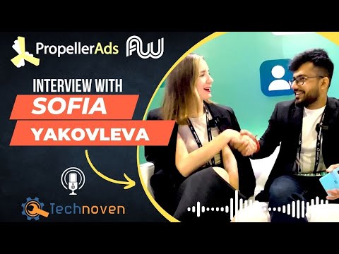 Interview With Sofía Yakovleva Senior Advertising Account Manager at PropellerAds