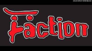 the faction - change of pace