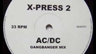 X-press 2 - &quot;AC/DC&quot;