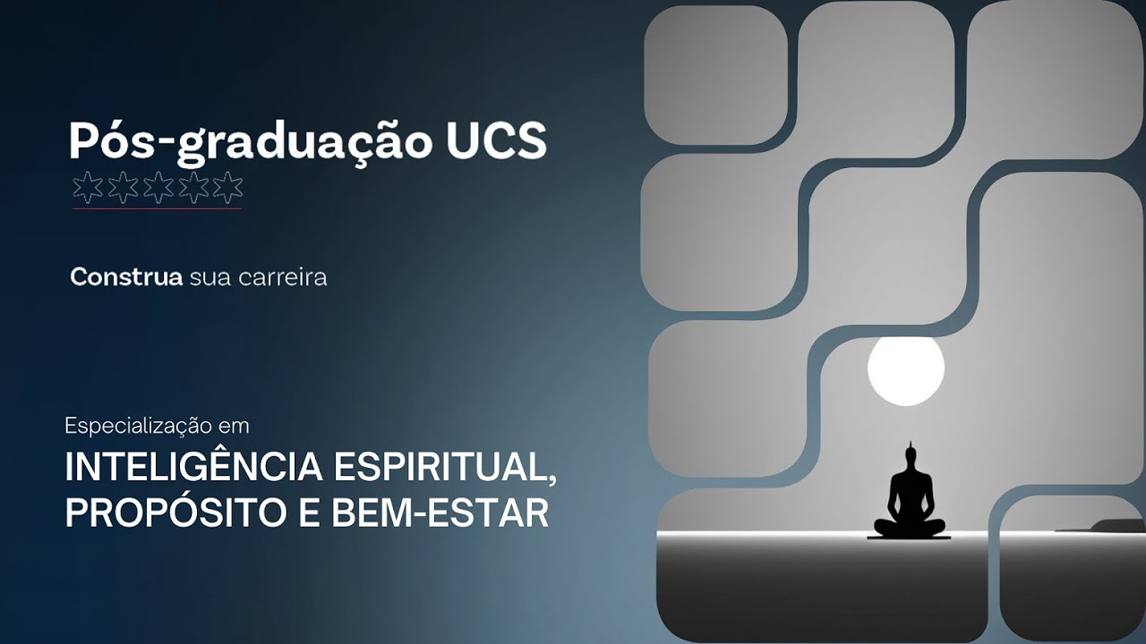Pós-Graduação em INTELIGÊNCIA ESPIRITUAL, PROPÓSITO E BEM ESTAR