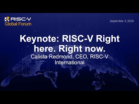 Keynote: RISC-V Right here. Right now. - Calista Redmond, CEO, RISC-V International