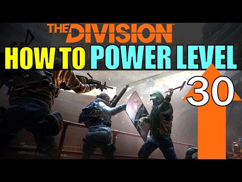 How to POWER LEVEL in The Division! | BEST way to Level Up Fast to Max Level 30!