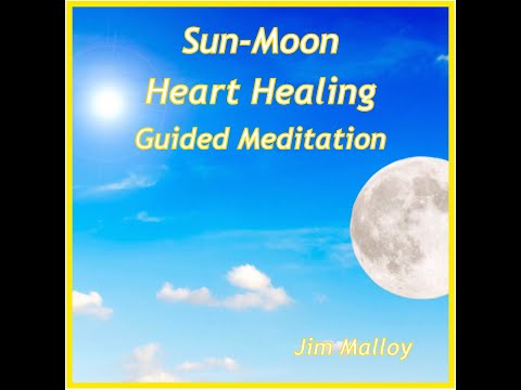 Sun Moon Heart Healing Guided Meditation