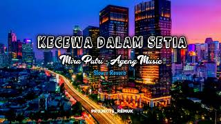 Download lagu KECEWA DALAM SETIA _ Slow x Reverb full 🎧 mp3