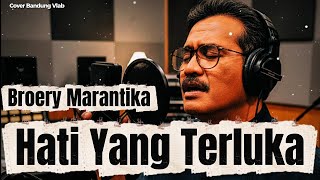 Download lagu Hati Yang Terluka - Broery Marantika | Cover by Bandung Vlab mp3