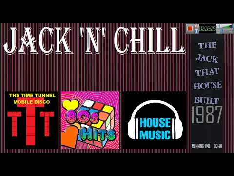 JACK N CHILL - THE JACK THAT HOUSE BUILT (1987)
