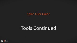 Spine User Guide - Tools (2/2)