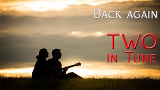 Taxiride - Back again (Two in Tune Cover)