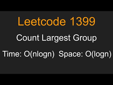 Count Largest Group Leetcode 1399 Python