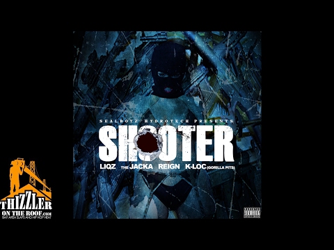 Liqz x The Jacka x Reign x K-Loc of Gorilla Pits - Shooter [Thizzler.com Exclusive]