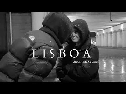 Lisboa - ANAVITÓRIA, Lenine (lyrics/letras) @eodudzinska