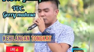 Download lagu Kehilangan tongkat voc,gerry mahesa LUNCURRRKAN mp3