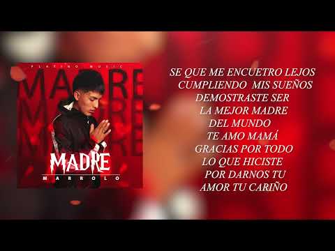 MADRE  (audio official letras)                           MARROLO -platino music