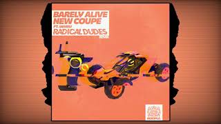 Barely Alive - New Coupe Ft. IAMSU (Radical Dudes Remix)