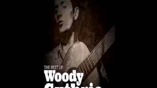 WOODY GUTHRIE - the best of [ full album] 34 songs