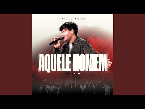 Aquele Homem (Ao Vivo)