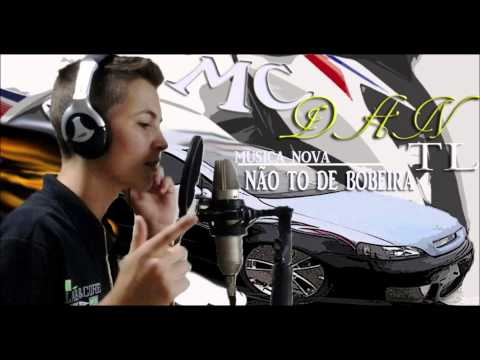 Mc Dan LT- Não To De Bobeira l Familia D.J Produçoes l